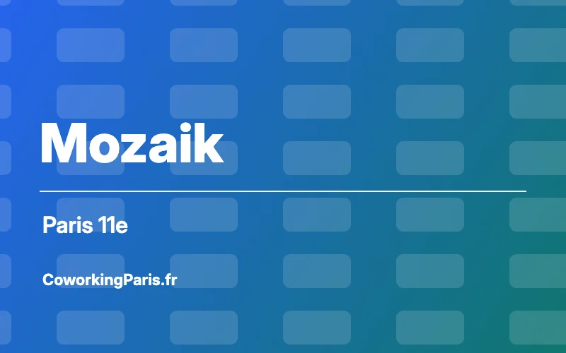 Espace de coworking Mozaik Coworking à Paris